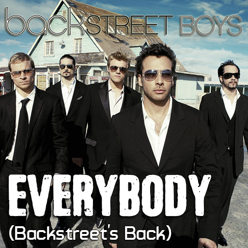 [Male Vocalists] - EVERYBODY (Backstreet's Back) - Z-I-v Summer Contest ...